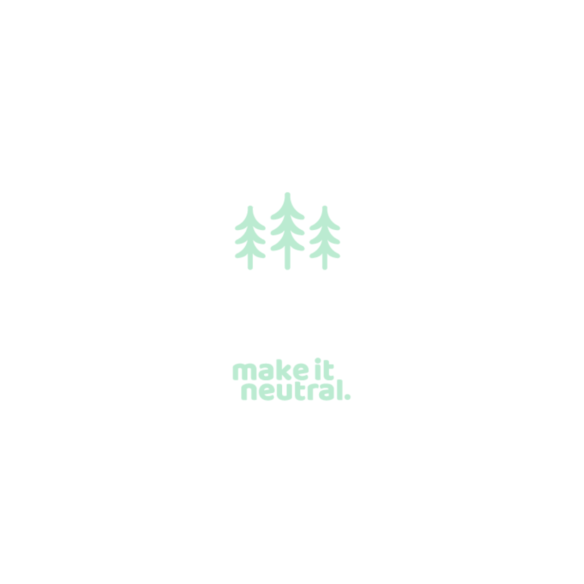Forest positive, makeitneutral, planting trees